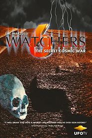 Watchers 6: The Secret Cosmic War