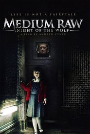 Medium Raw: Night of the Wolf