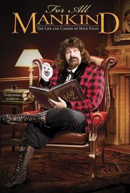 WWE for All Mankind: Life & Career of Mick Foley