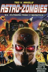 Astro Zombies: M4 - Invaders from Cyberspace