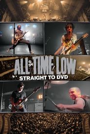 All Time Low: Straight to DVD