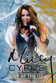 Miley Cyrus: Live at the O2