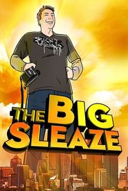 The Big Sleaze