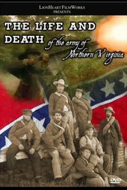 Life and Death of the Army of Northern Virginia