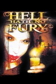 Hell Hath No Fury