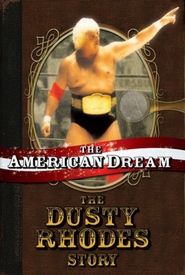 The American Dream: The Dusty Rhodes Story