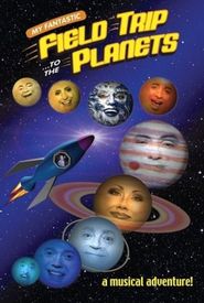 My Fantastic Field Trip to the Planets