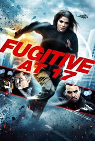 Fugitive at 17