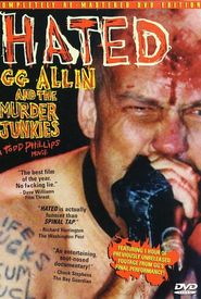 Hated: GG Allin & the Murder Junkies