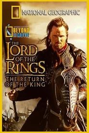 National Geographic: Beyond the Movie - The Lord of the Rings: Return of the King