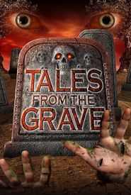 Tales from the Grave