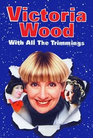 Victoria Wood: With All the Trimmings