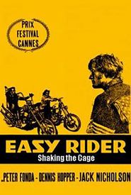 Easy Rider: Shaking the Cage