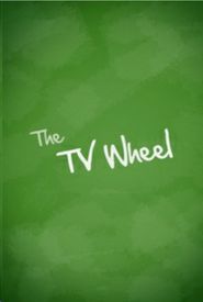 The TV Wheel