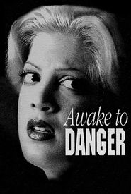 Awake to Danger