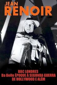 Jean Renoir: Part One - From La Belle Époque to World War II