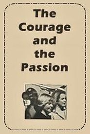 The Courage and the Passion