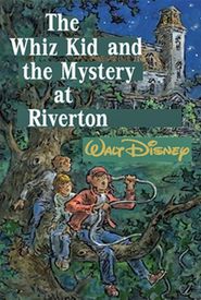 The Whiz Kid and the Mystery at Riverton