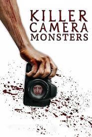 Killer Camera Monsters