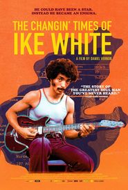 The Changin' Times of Ike White