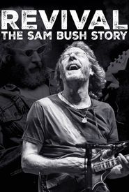 Revival: The Sam Bush Story