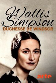 Wallis Simpson, Loved and Lost