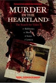 Murder in the Heartland: The Search for Video X