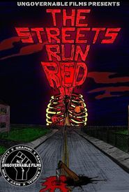 The Streets Run Red