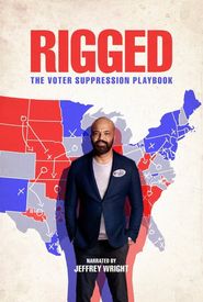 Rigged: The Voter Suppression Playbook