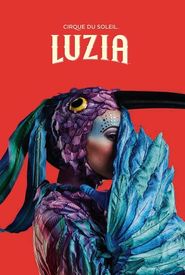 Cirque du Soleil: Luzia