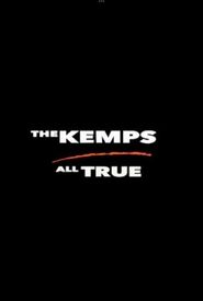 The Kemps: All True