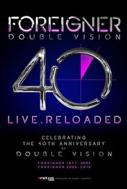 Foreigner Double Vision 40 Live.Reloaded