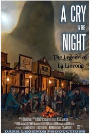 A Cry in the Night: The Legend of La Llorona