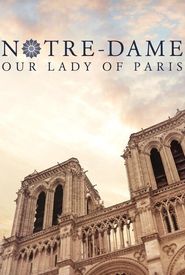 Notre-Dame: Our Lady of Paris