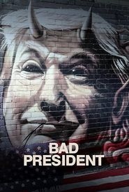 Bad President