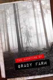 The Haunting of Grady Farm