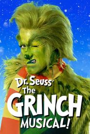 Dr. Seuss' the Grinch Musical