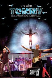 The Who: Tommy - Live at the Royal Albert Hall