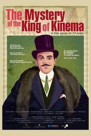 The Mystery of the King of Kinema