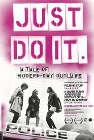 Just Do It: A Tale of Modern-day Outlaws