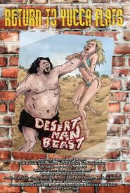 Return to Yucca Flats: Desert Man-Beast