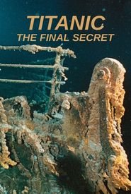 National Geographic Titanic: The Final Secret