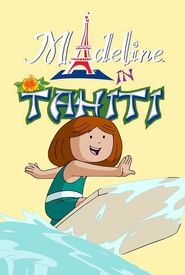 Madeline in Tahiti