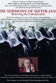 The Sermons of Sister Jane: Believing the Unbelievable