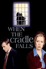 When the Cradle Falls