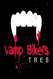 Vamp Bikers Tres