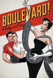 Boulevard! A Hollywood Story