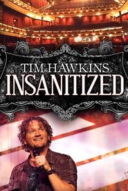 Tim Hawkins: Insanitized