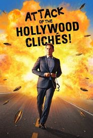 Attack of the Hollywood Cliches!