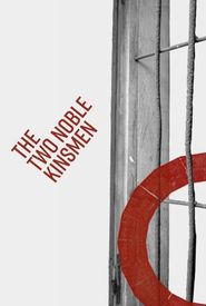 Shakespeare's Globe: The Two Noble Kinsmen